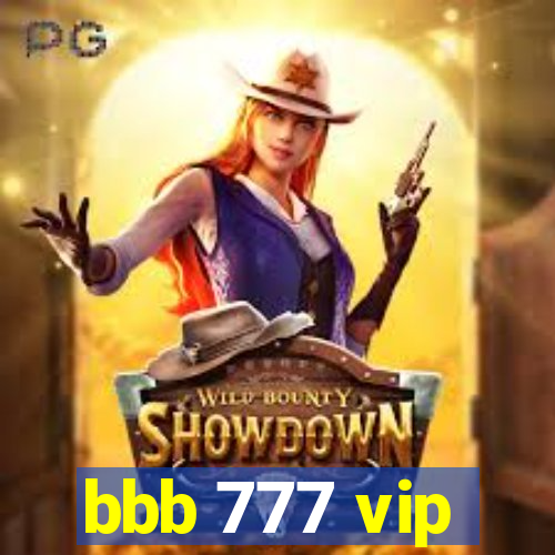 bbb 777 vip